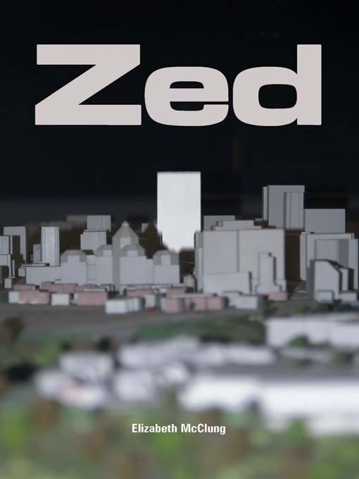 Title details for Zed by Elizabeth McClung - Available